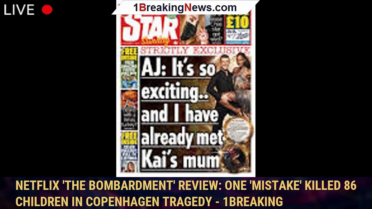 Netflix 'The Bombardment' Review One 'mistake' killed 86 children in Copenhagen tragedy
