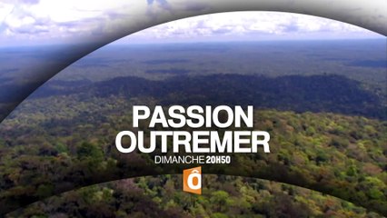 Passion Outre-Mer - Guyane - 11/09/16