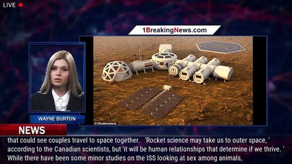 NASA admits it may be time to study sex in space as experts claim it's 'crucial' for long-haul - 1BR