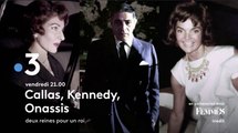 Callas, Kennedy, Onassis deux reines pour un roi (france 3) la bande-annonce