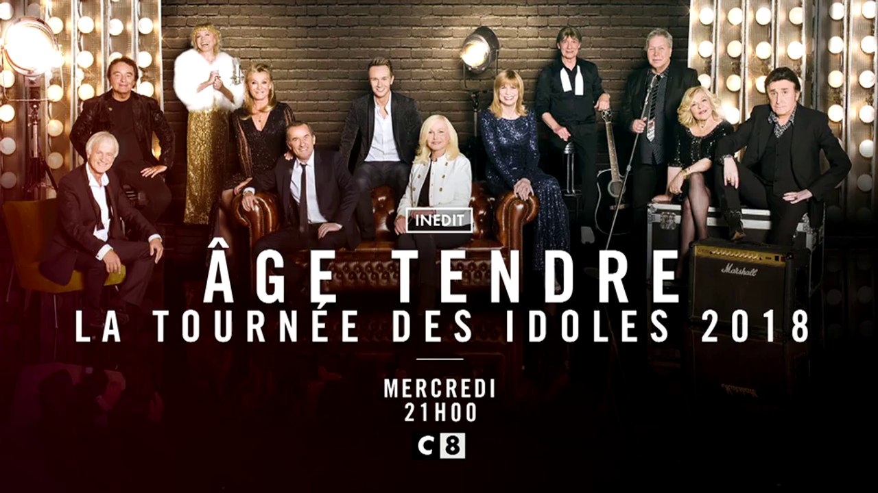 Age tendre, la tournée des idoles 2018 - C8