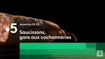 Saucissons, gare aux cochonneries (France 5) : la bande-annonce