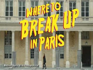 Viral video presents best break up spots in Paris