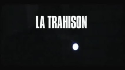 La Trahison - VF
