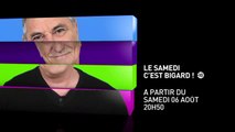 Le Samedi, c'est Bigard - chaque samedi (août 2016)