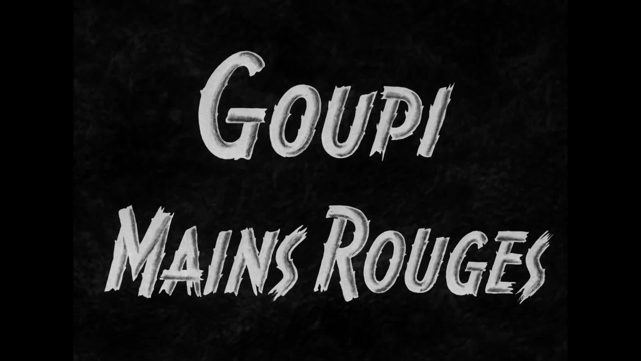 Goupi mains rouges - VF