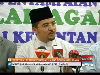 Peraturan perlu diwujudkan halang diskriminasi agama
