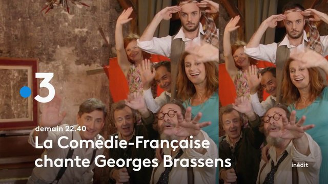 La Comédie-Française chante du Georges Brassens - france 3 - 29 05 18