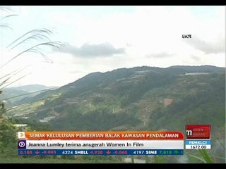 Semak kelulusan pemberian balak kawasan pendalaman