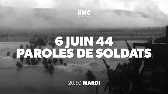 6 juin 1944, paroles de soldats - rmc - 29 05 18