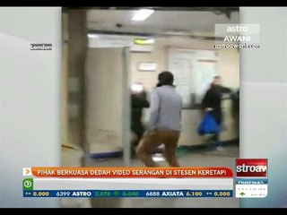 Pihak berkuasa dedah video serangan di stesen keretapi
