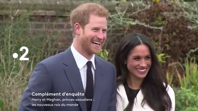 Complément d'enquête - Harry et Meghan, princes saoudiens les nouveaux rois du monde - 03 05 18