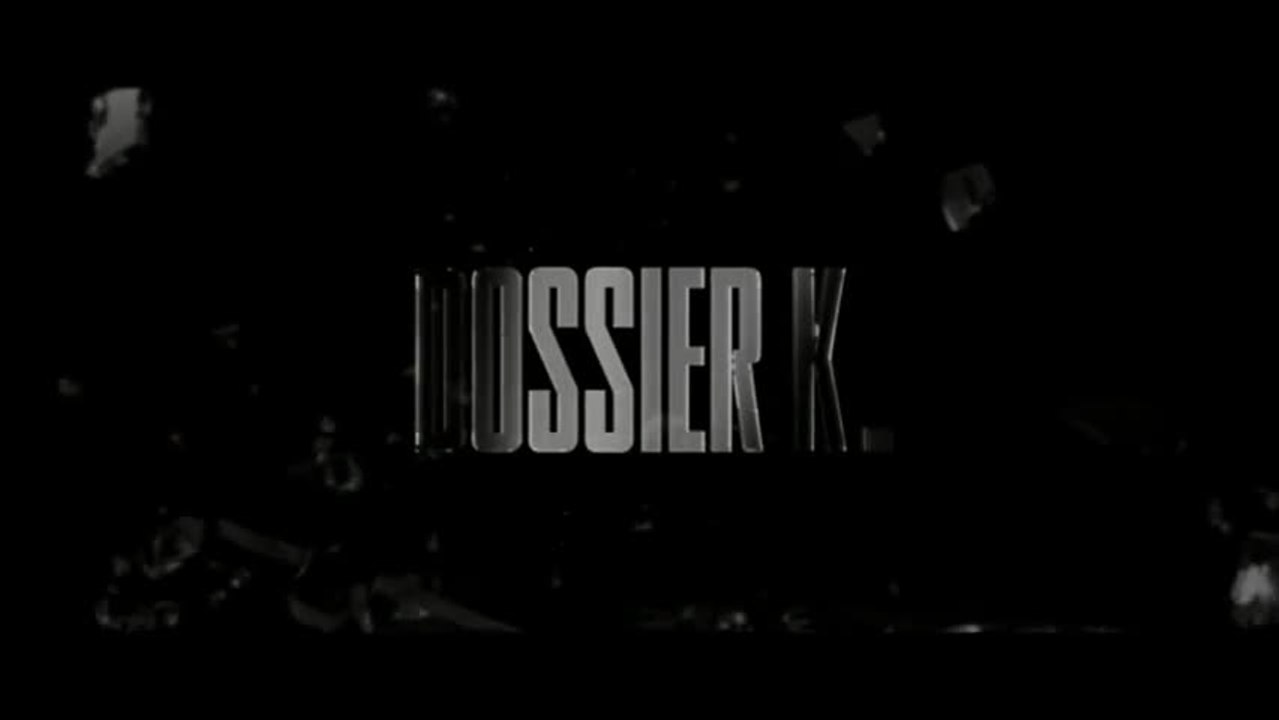 Dossier K. - VF