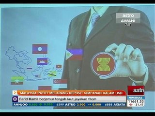 Malaysia patut melarang deposit simpanan dalam USD