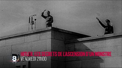 Histoire interdite  Hitler, les secrets de l'ascension d'un monstre - 22 07 16