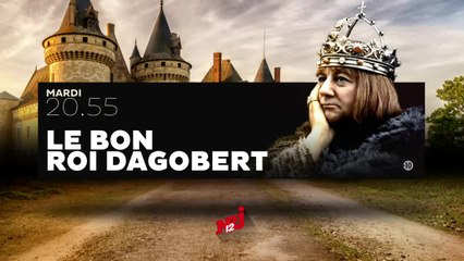 Le Bon Roi Dagobert - 02/08/16