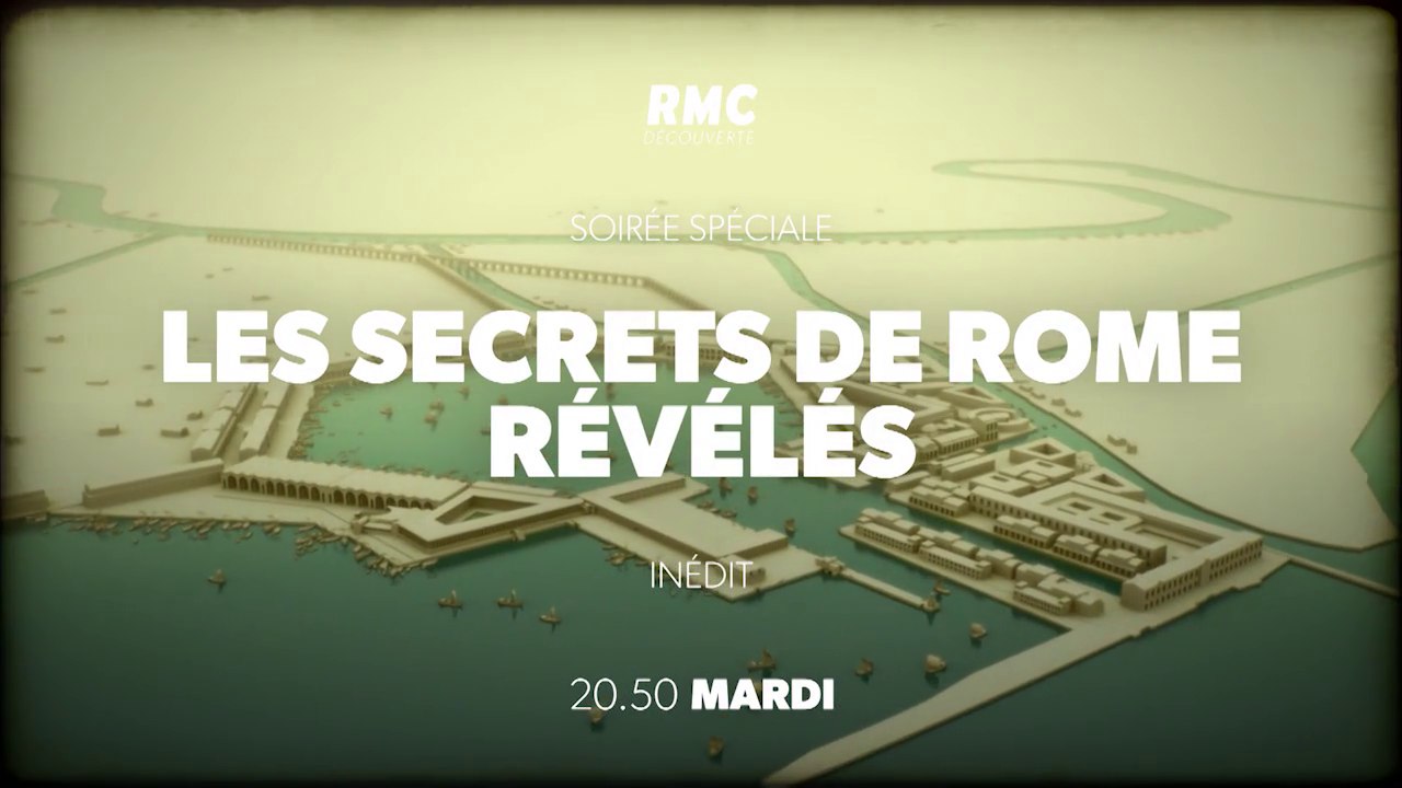 Les derniers trésors de Rome - RMC DECOUVERTE - 05 02 19