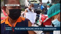 Percepat Vaksinasi Booster di Klungkung, Polisi Jaring Para edagang