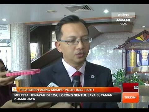 Pelaburan asiing mampu pulih imej parti