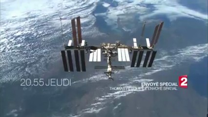Envoyé spécial - Thomas Pesquet  - 08 06 17