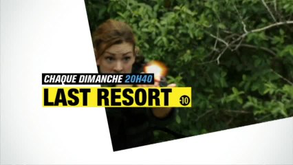 Last Resort - chaque dimanche
