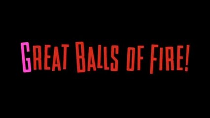 Great Balls of fire - VO