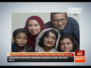 Seniwati Mariani meninggal dunia pada usia 82 tahun