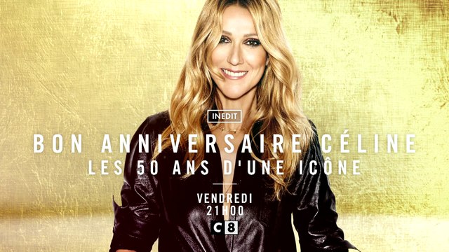 Bon anniversaire Céline Dion les 50 ans d'une icone