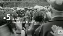 Mai 68, les coulisses de la révolte - france 5 - 25 03 18