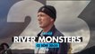 River Monsters - chaque vendredi