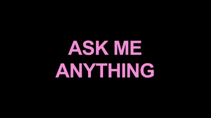 Ask me anything - VO