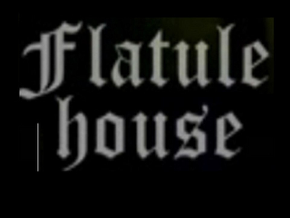 Flatule house