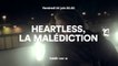 Heartless, la malédiction - Saison 1 - 24/06/16