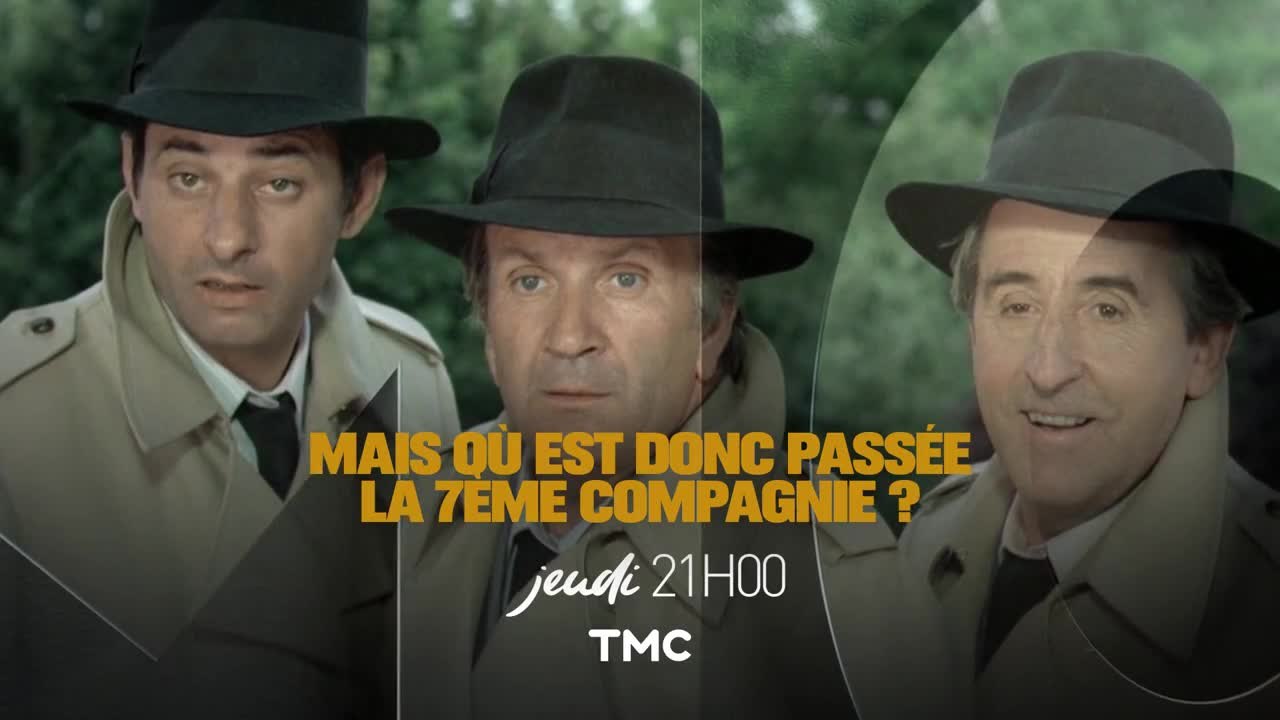 Mais où est donc passée la 7ème Compagnie - 11/05/17