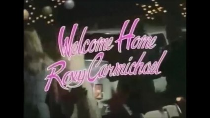 Welcome Home, Roxy Carmichael - VO