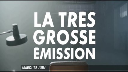 La Très Grosse émission - 28/06/16