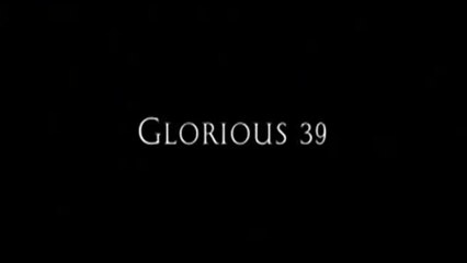 Glorious 39 - VO