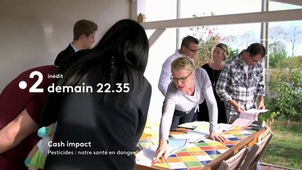 Cash impact  Pesticides, notre santé en danger - france 2 - 27 02 18