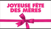 Joyeuse fête des mères - VF