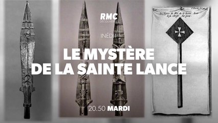 Le mystère de la Sainte Lance - rmc - 27 02 18