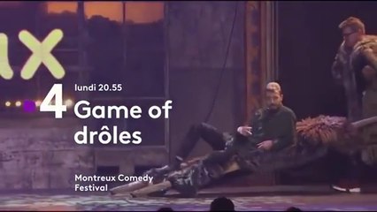 Montreux Comedy Festival 2017 Game of Drôles -FRANCE 4 - 19 02 18