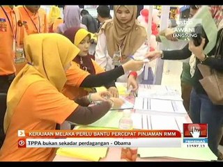 Kerajaan Melaka perlu bantu percepat pinjaman RMM