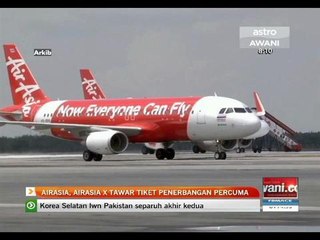 AirAsia, AirAsia X tawar tiket penerbangan percuma