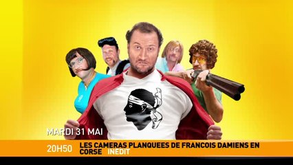 Les Caméras planquées de François Damiens en Corse - 31/05/16