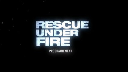 Rescue Under Fire - bande-annonce
