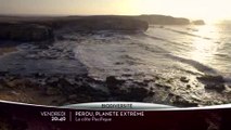 Pérou, Planète Extrême - 28/04/17