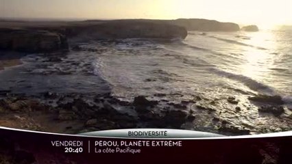 Pérou, Planète Extrême - 28/04/17