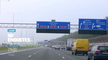 90 ENQUETES - AUTOROUTE DE LA DROGUE ALERTE A LA FRONTIERE
