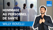 Hommage au personnel de santé - Le billet de Willy Rovelli