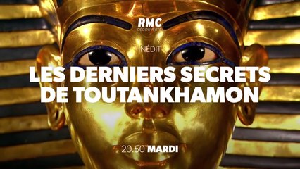 Les derniers secrets de Toutankhamon - rmc - 13 02 18